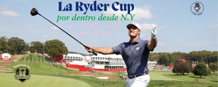 Episodio 25: La Ryder Cup por dentro desde N.Y con contactos con la mafia italiana